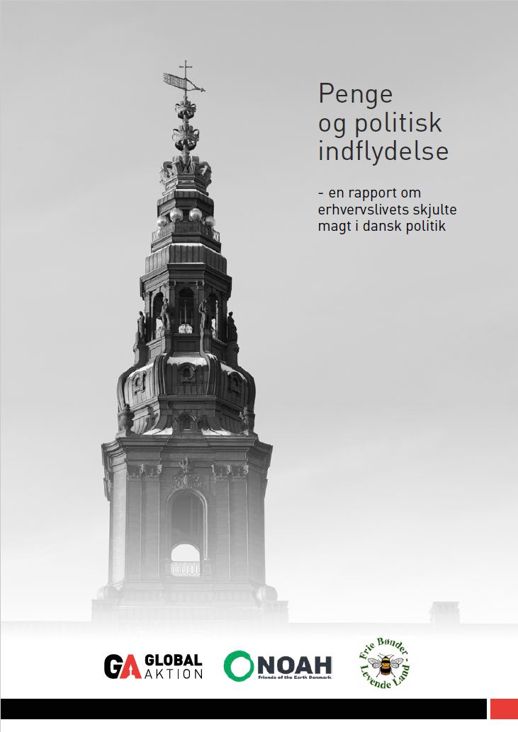 Penge Og Politisk Indflydelse - En Rapport Om Erhvervslivets Skjulte ...